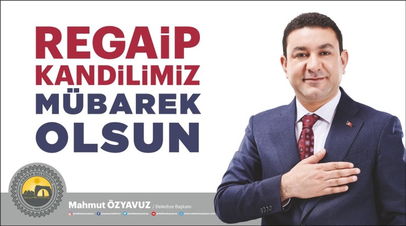 Başkan Özyavuz'dan Regaip Kandili Mesajı