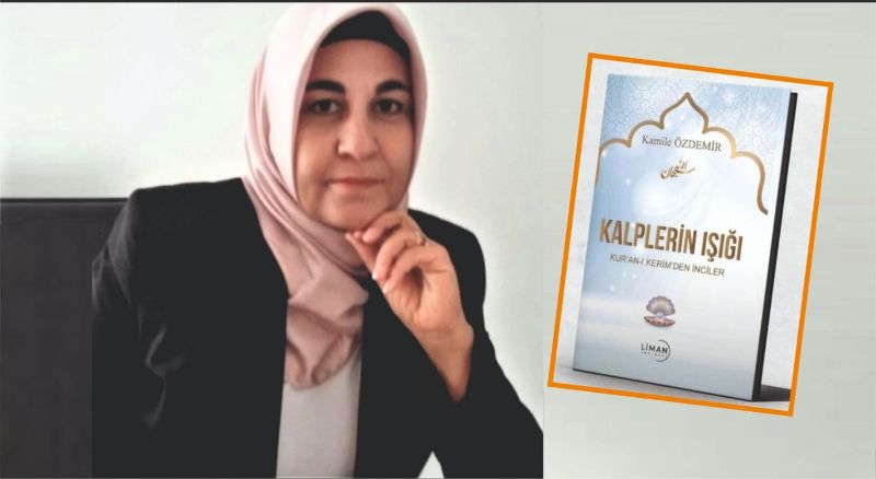  Gazeteci -Yazar Kâmile Özdemir'den yeni kitap