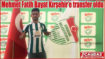 Bayat, Kırşehir’e transfer oldu