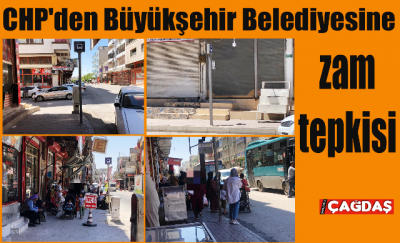 CHP’den Büyükşehir Belediyesine zam tepkisi