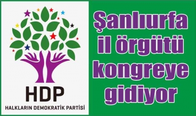HDP İl Örgütü kongreye gidiyor