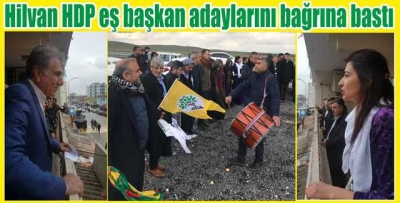 Hilvan HDP adaylarına coşkulu karşılama