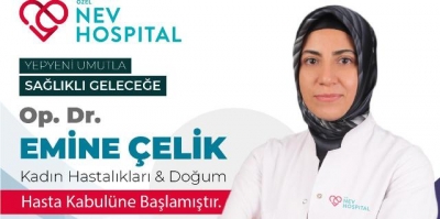 Op. Dr. Emine Çelik Özel Nev Hospital’de