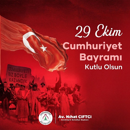 BAŞKAN NİHAT ÇİFTÇİ’DEN 29 EKİM CUMHURİYET BAYRAMI MESAJI