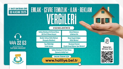 HALİLİYE BELEDİYESİNDEN DUYURU: 2. TAKSİT ÖDEMELERİNDE SON GÜN 30 KASIM